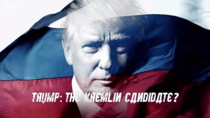 Trump: The Kremlin Candidate?